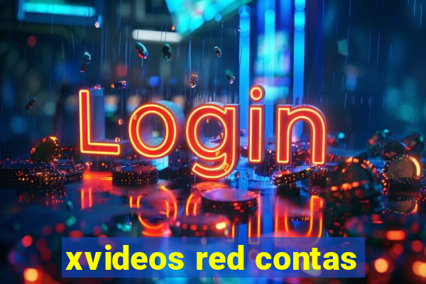 xvideos red contas